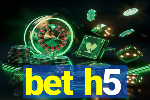 bet h5